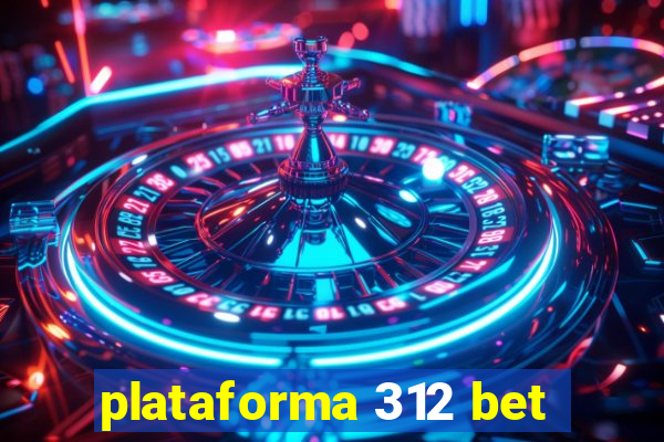 plataforma 312 bet